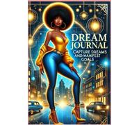 Nightly Insights: Dream Tracking Journal for Manifesting Your Goals