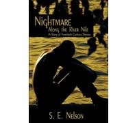 Nightmare Along the River Nile: A Story of Twentieth Century Slavery