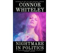 Nightmare In Politics: A Contemporary Dark Fantasy Short Novel: 4 (Hell's Place Contemporary Fantasy Stories)