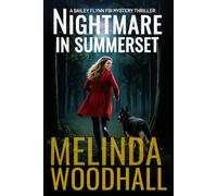 Nightmare in Summerset: A Bailey Flynn FBI Mystery Thriller Book Eleven: 11