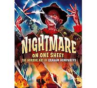 NIGHTMARE ON ONE-SHEET ART OF GRAHAM HUMPHREYS: The Horror Art of Graham Humphreys
