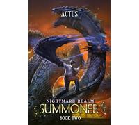 Nightmare Realm Summoner 2: A LitRPG Adventure