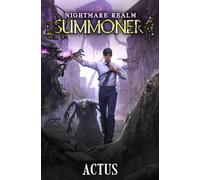 Nightmare Realm Summoner: A LitRPG Adventure