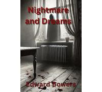 Nightmares and Dreams