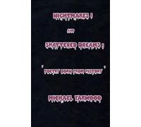 Nightmares and Shattered Dreams