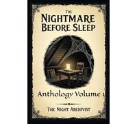 Nightmares Before Sleep: Anthology Volume 1