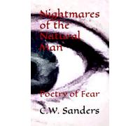 Nightmares of the Natural Man: Poetry of Fear (Poetry of the Natural Man Series)