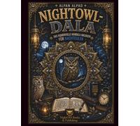 NIGHTOWL-DALA: DAS HUMORVOLLE MANDALA-MALBUCH FÜR NACHTEULEN, MONDTRÄUMER UND KREATIVE NACHTMENSCHEN (DALA - Humorvolle Mandala-Malbücher für Erwachsene und Teenager)