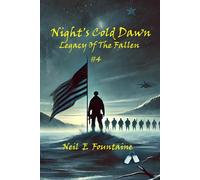 Night's Cold Dawn #4: Legacy Of The Fallen