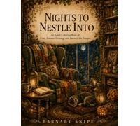 Nights to Nestle Into: An Adult Coloring Book of Cozy Autumn Evenings and Lantern-Lit Escapes