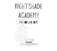 Nightshade Academy: The Cobweb Court