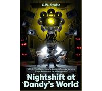 Nightshift at Dandy's World: VOL 3: The Mastermind's Game ( A Spooky Survival Game Adventure for Kids Ages 8-12)