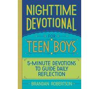 Nighttime Devotional for Teen Boys: 5-Minute Devotions to Guide Daily Reflection