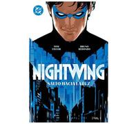 Nightwing 1. salto hacia la luz (dc premiere / amanecer de dc)