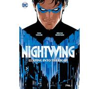 Nightwing 1: Leaping into the Light