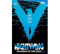 Nightwing Vol. 6: Standing at the Edge – DC Comics