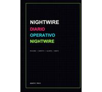 Nightwire - Diario Operativo: Registro missioni per campagne cyberpunk e neon-noir