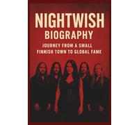 NIGHTWISH BIOGRAPHY: Journey From a Small Finnish Town to Global Fame