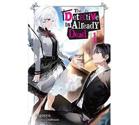 nigozyu - The Detective Is Already Dead, Vol. 1: Volume 1 (DETECTIVE IS ALREADY DEAD NOVEL SC)