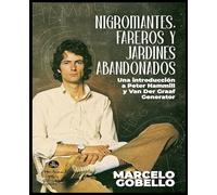 Nigromantes, Fareros Y Jardines Abandonados: Una Introducción a Peter Hammill y Van Der Graaf Generator