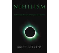 Nihilism: A Philosophy Based In Nothingness And Eternity