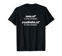 Nihilist In The Street Existentialist in The Sheets Funny Camiseta