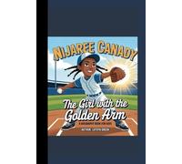 NIJAREE CANADY: The Girl with the Golden Arm A Biography Book for Kids