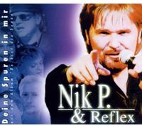 Nik P.& Reflex - Deine Spuren in Mir [Import]