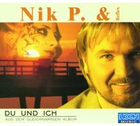 Nik P.& Reflex - Du und Ich