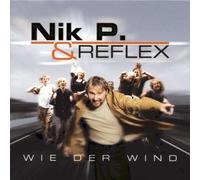 Nik P. & Reflex - Wie Der Wind