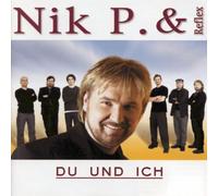 Nik & Reflex - du und Ich [Import]