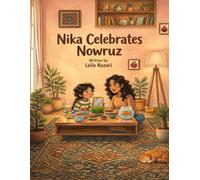 Nika celebrates Nowruz: A Persian new year story about identity