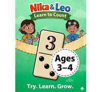 Nika & Leo Learn to Count | Counting Workbook for Kids Ages 3-4: Numbers 1-5, Early Math, Logic & Counting Activities | 55+ Fun Exercises (Nika & Leo Preschool Skills)