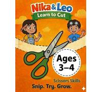 Nika & Leo Learn to Cut: Scissor Skills Workbook for Kids Ages 3-4 (Nika & Leo Preschool Skills)