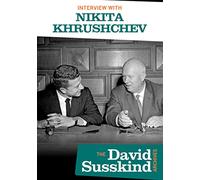 Nikita Khrushchev - The David Susskind Archive: Interview With Nikita Khrushchev (DVD) [2020]
