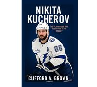 NIKITA KUCHEROV: The Playmaker Who Redefined Elite Hockey