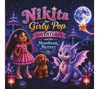 Nikita The Girly Pop Adventurer And the Moonbeam Mystery