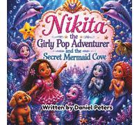 Nikita the Girly Pop Adventurer and the Secret Mermaid Cove