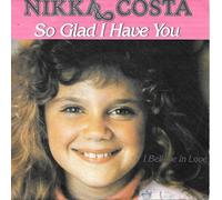 Nikka Costa - So glad that I have you / Vinyl single [Vinyl-Single 7'']