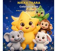 Nikka Taara Coloring Book: 30 Big & Easy Coloring Pages for Kids Ages 2-6 - Cute Star, Elephant, Monkey, Parrot & Bunny Pages with Bold Lines for ... Preschoolers (Nikke taare Bedtime Stories)