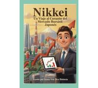 Nikkei: Un Viaje al Corazón del Mercado Bursátil Japonés
