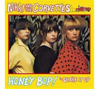 NIKKI AND THE CORVETTES - Honey Bop! / Shake It Up
