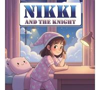 Nikki and the Knight