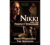 Nikki and the Perfect Stranger: Perfect Stranger 3