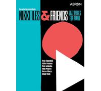 Nikki Iles & Friends, Easy to Intermediate (ABRSM Exam Pieces)