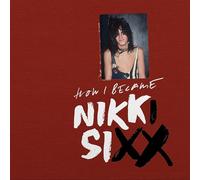 Nikki Sixx - The First 21 (Spoken Word Version) [Vinilo]