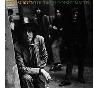 Nikki Sudden - The Truth Doesn’t Matter (Remixed Remastered Reimagined)
