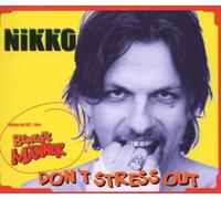 Nikko - Don'T Stress Out