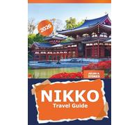 Nikko Travel Guide 2026: Explore Japan's Sacred Temples, Scenic Natural Wonders, Historic Sites, and Hot Springs for Cultural Experience in Tochigi
