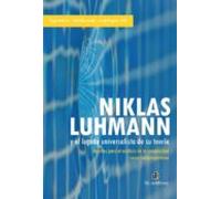 Niklas Luhmann Y El Legado Universalista De Su Teoría (ebook)